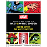 Marvel So You've Been Bitten by a Radioactive Spider: How to Survive the Marvel Universe