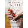 The Book of Faith: True Inspirational Stories