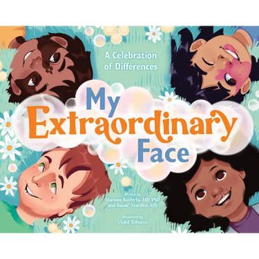 My Extraordinary Face: A Celebration of Differences