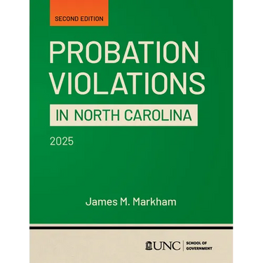 Probation Violations in North Carolina: Second Edition