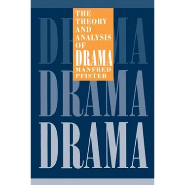 The Theory and Analysis of Drama