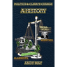 Politics and Climate Change: A History