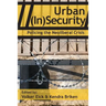 Urban (In)Security: Policing the Neoliberal Crisis