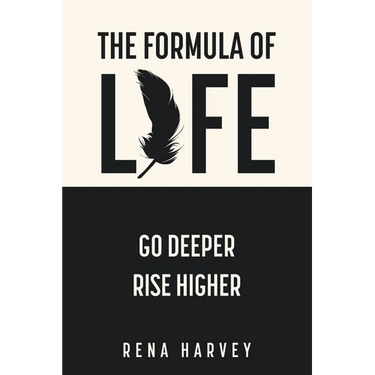 The Formula of Life: Go Deeper, Rise Higher