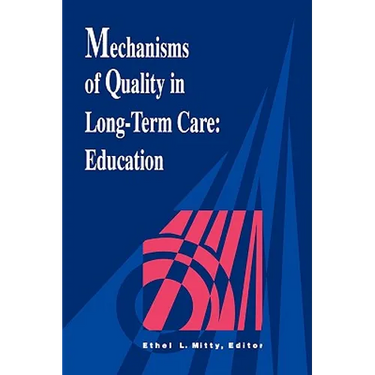 Mechanisms Quality Long Term Care
