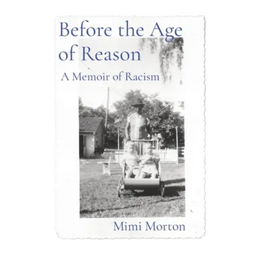 Before the Age of Reason: A Memoir of Racism