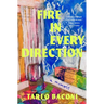 Fire in Every Direction: A Memoir