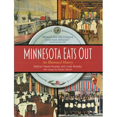 Minnesota Eats Out: An Illustrated History