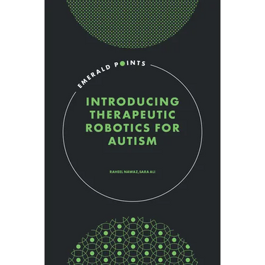 Introducing Therapeutic Robotics for Autism