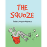 The Squoze
