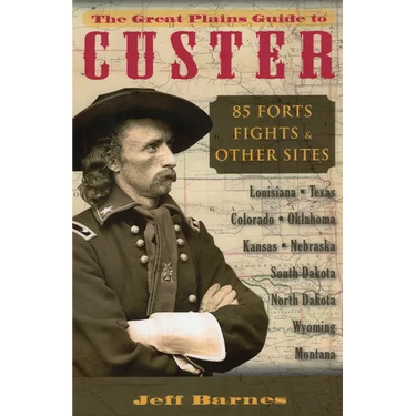 The Great Plains Guide to Custer