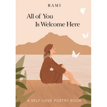 All of You Is Welcome Here: A Self-Love Poetry Book