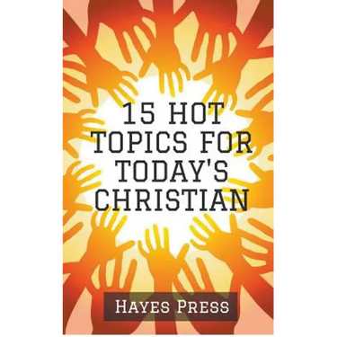 15 Hot Topics For Today's Christian
