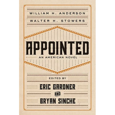 Appointed: An American Novel
