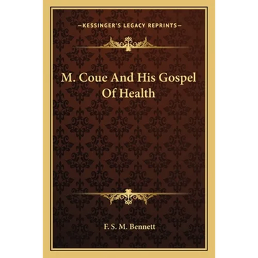 M. Coue And His Gospel Of Health