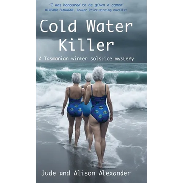 Cold Water Killer: A Tasmanian winter solstice mystery