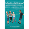 Who Needs Drama?: A Resource for Teaching Primary and Junior Drama