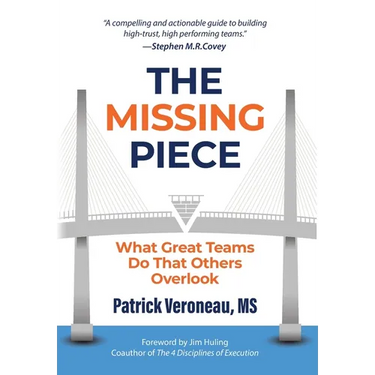 The Missing Piece: What Great Teams Do That Others Overlook