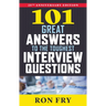 101 Great Answers to the Toughest Interview Questions