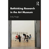 Rethinking Research in the Art Museum