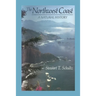 The Northwest Coast: A Natural History