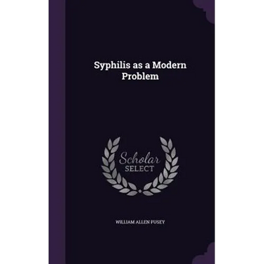 Syphilis as a Modern Problem