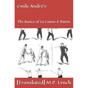 Emile André's: The Basics of La Canne & Batôn