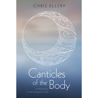 Canticles of the Body