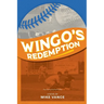 Wingo's Redemption