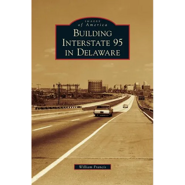 Building Interstate 95 in Delaware