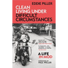 Clean Living Under Difficult Circumstances: A Life in Mod - From the Revival to Acid Jazz