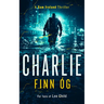 Charlie: A Gritty Irish Vigilante Thriller of Revenge, Family, and Justice