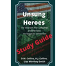Unsung Heroes, study guide