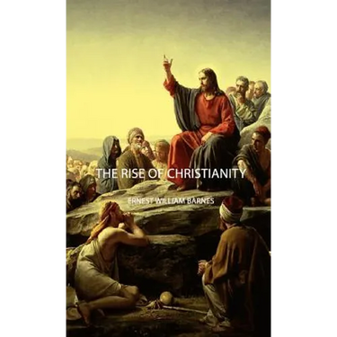 The Rise of Christianity