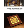 Scalable Microchip Ion Traps for Quantum Computation