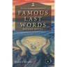 The Mind-Boggling Encyclopedia of Famous Last Words Before Dying