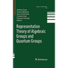Representation Theory of Algebraic Groups and Quantum Groups