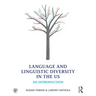 Language and Linguistic Diversity in the Us: An Introduction