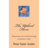 The Upland Farm: Thoreau on Cultivating a Better Life