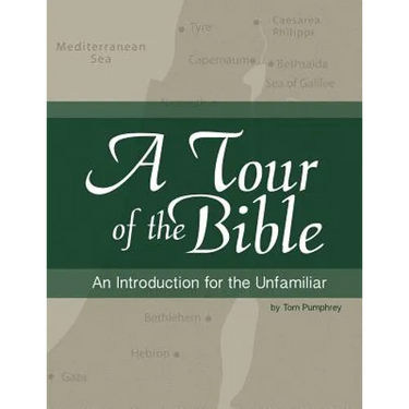 A Tour of the Bible: An Introduction for the Unfamiliar