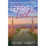 Terrific Luck: Arizona Heat, Book Three