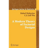 A Modern Theory of Factorial Design