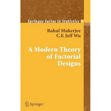 A Modern Theory of Factorial Design