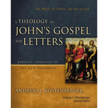 A Theology of John's Gospel and Letters