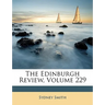 The Edinburgh Review, Volume 229