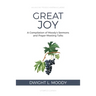 Great Joy: A Compilation of Moody's Sermons and Prayer-Meeting Talks