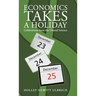Economics Takes a Holiday: Celebrations from the Dismal Science