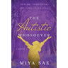 The Autistic Whosoever: Autism, Confusion, and Following Jesus, a Memoir