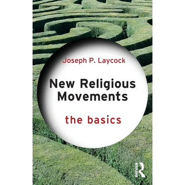 New Religious Movements: The Basics