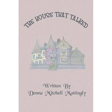 The House That Talked
